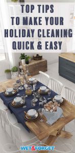 Spend less time cleaning and more time with your friends and family with these quick holiday cleaning tips and tricks!